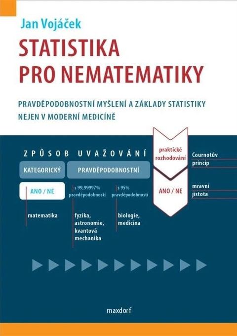 Obrázek produktu: Statistika pro nematematiky - Pravděpodobnostní myšlení a základy statistiky nejen v moderní medicín