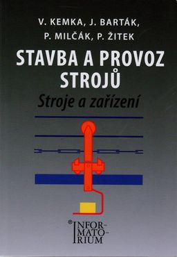 Obrázek produktu: Stavba a provoz strojů - Stroje a zařízení pro SPŠ strojní