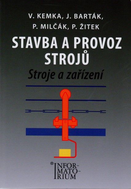 Stavba a provoz strojů - Stroje a zařízení pro SPŠ strojní