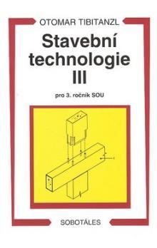 Stavební technologie III pro 3.r. SOU
