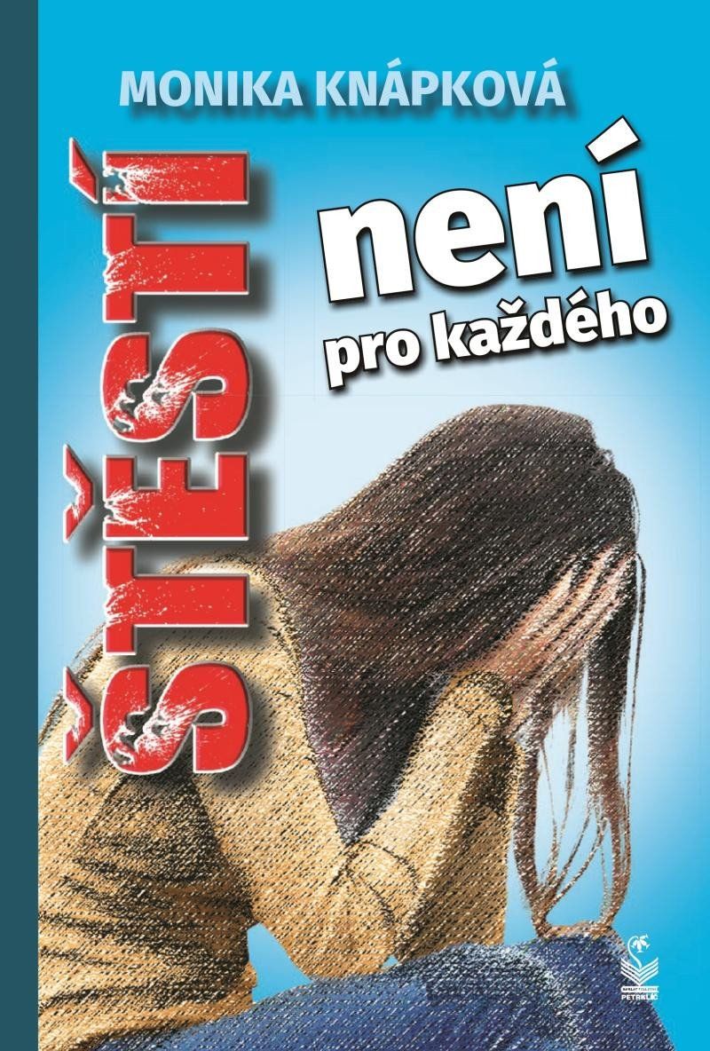 Štěstí není pro každého