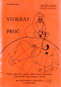 Obrázek produktu: Stokrát proč /Jak učit a naučit/