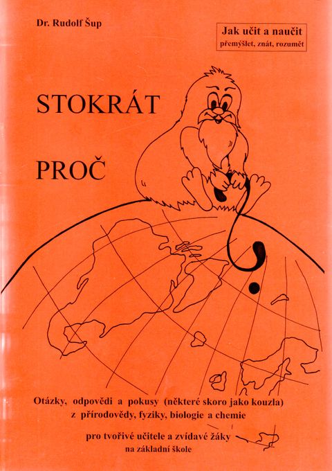 Obrázek produktu: Stokrát proč /Jak učit a naučit/