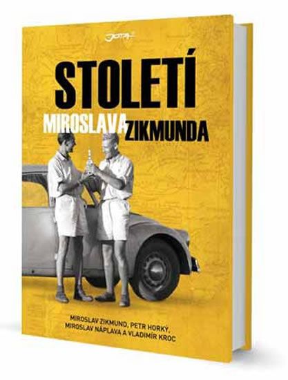Století Miroslava Zikmunda - Petr Horký, Vladimír Kroc, Miroslav Náplava, Miroslav Zikmund