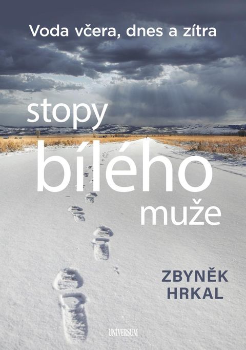 Obrázek produktu: Stopy bílého muže - Voda včera, dnes a zítra