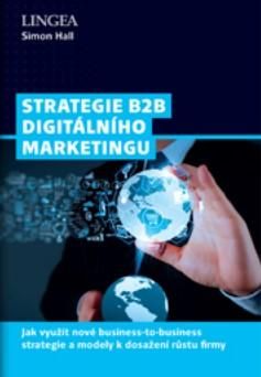 Obrázek produktu: Strategie B2B digitálního marketingu