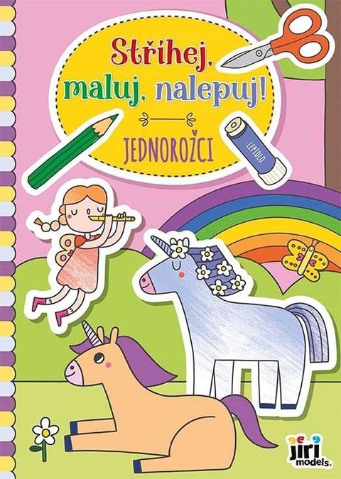 Obrázek produktu: Stříhej, maluj, nalepuj! Jednorožci