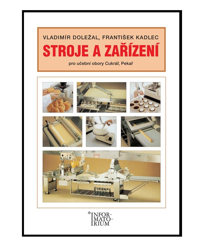 Stroje a zařízení pro UO Cukrář, Pekař