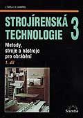 Strojírenská technologie 3, 1. díl