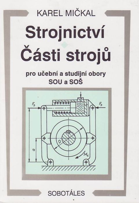 Obrázek produktu: Strojnictví-Části strojů pro učební a studijní obory SOU a SOŠ