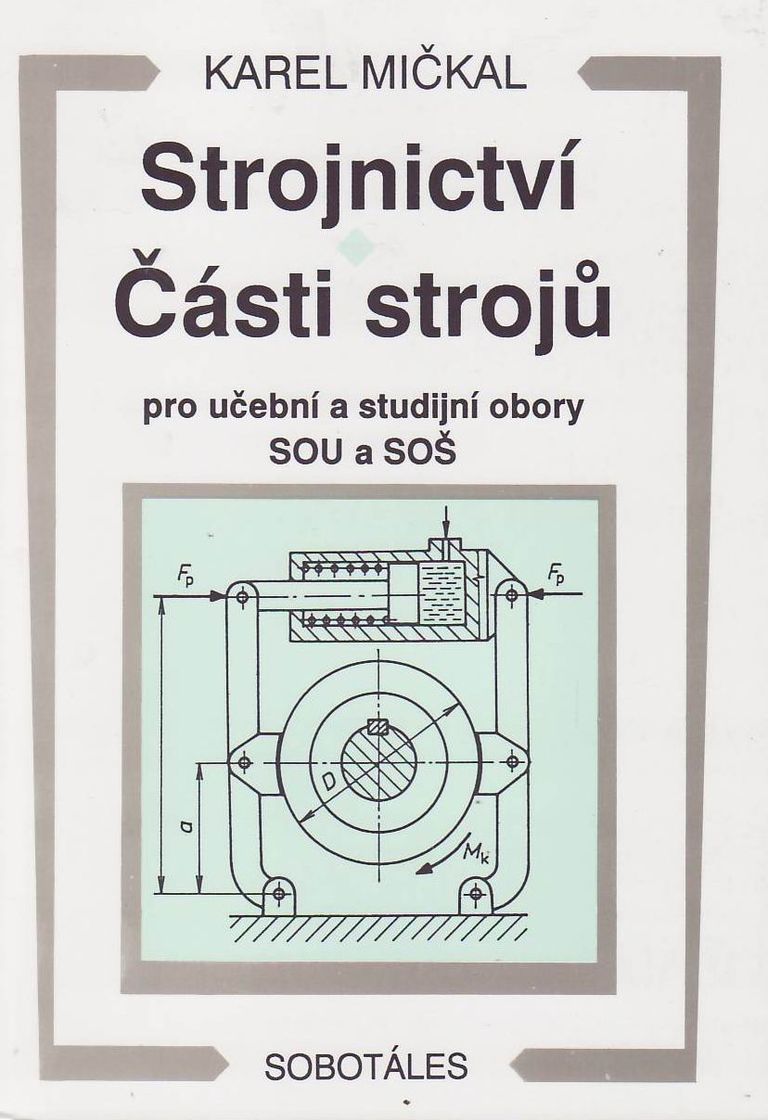 Strojnictví-Části strojů pro učební a studijní obory SOU a SOŠ
