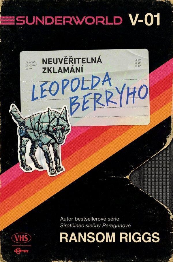 Sunderworld: Neuvěřitelná zklamání Leopolda Berryho