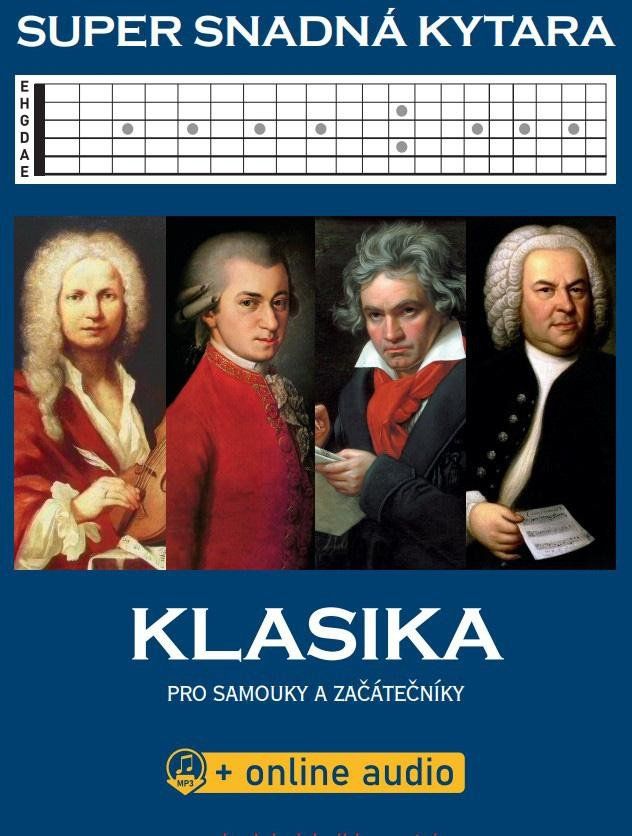 Super Snadná Kytara - Klasika pro samouky a začátečníky - kolektiv autorů