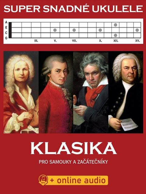 Obrázek produktu: Super Snadné Ukulele - Klasika pro samouky a začátečníky (+online audio)