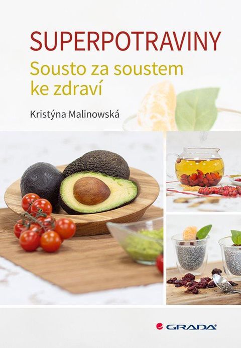 Obrázek produktu: Superpotraviny - Sousto za soustem ke zdraví