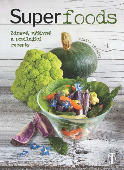 Obrázek produktu: Superpotraviny - Zdravé, výživné a posilující recepty