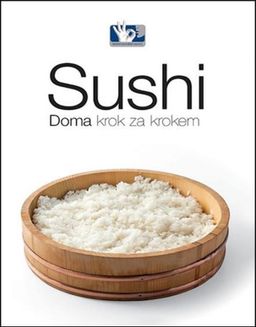 Obrázek produktu: Sushi - Doma, krok za krokem