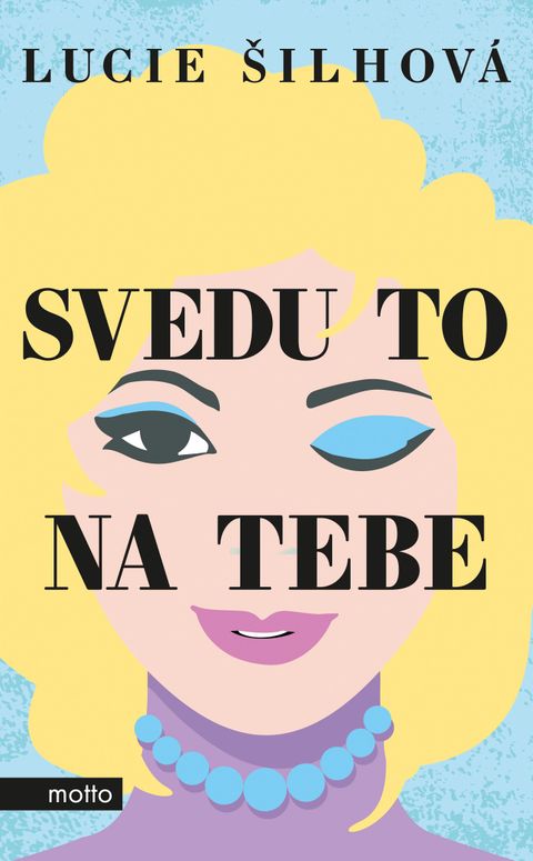 Obrázek produktu: Svedu to na tebe