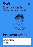Svět čísel a tvarů 1.r. - pracovní sešit 2