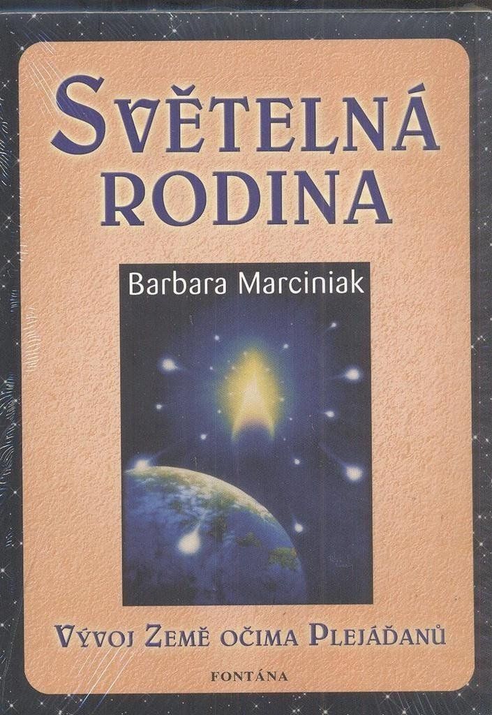 Levně Světelná rodina - Vývoj Země očima Plejáďanů