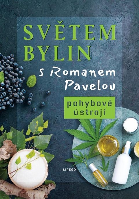 Obrázek produktu: Světem bylin s Romanem Pavelou - Pohybové ústrojí