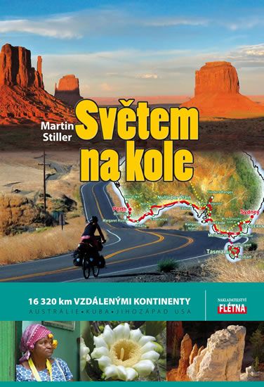 Obrázek produktu: Světem na kole - 16 320 km vzdálenými kontinenty Austrálie, Kuba, jihozápad USA