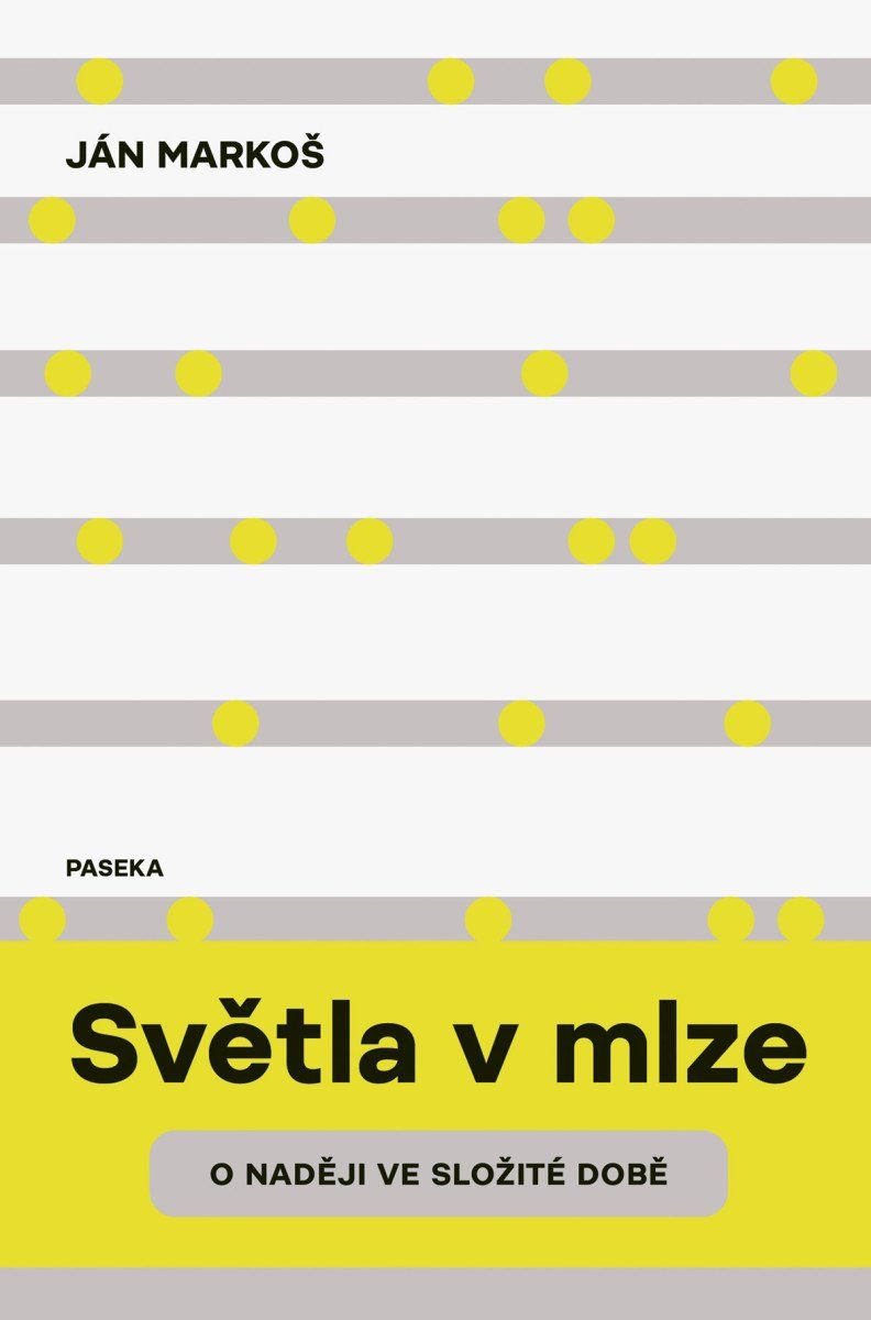 Světla v mlze - O naději ve složité době