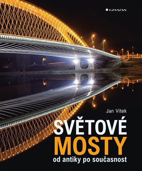 Obrázek produktu: Světové mosty od antiky po současnost