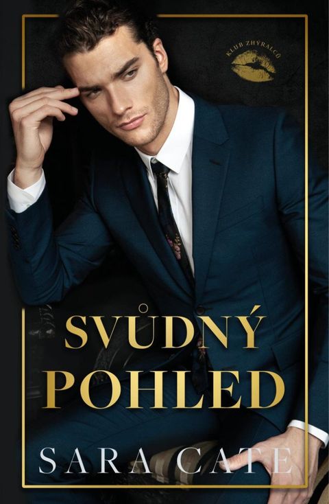 Obrázek produktu: Svůdný pohled (Klub zhýralců 2)