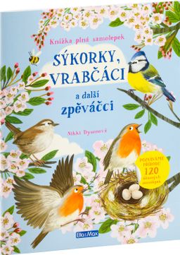 Obrázek produktu: SÝKORKY, VRABČÁCI a další zpěváčci – Kniha samolepek