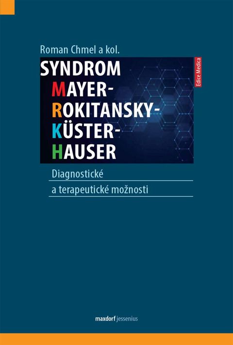 Obrázek produktu: Syndrom Mayer-Rokitansky-Küster-Hauser: Diagnostické a terapeutické možnosti