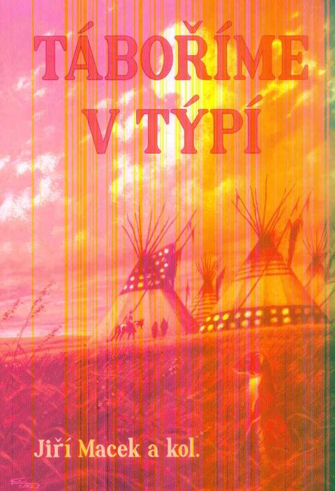 Obrázek produktu: Táboříme v týpí