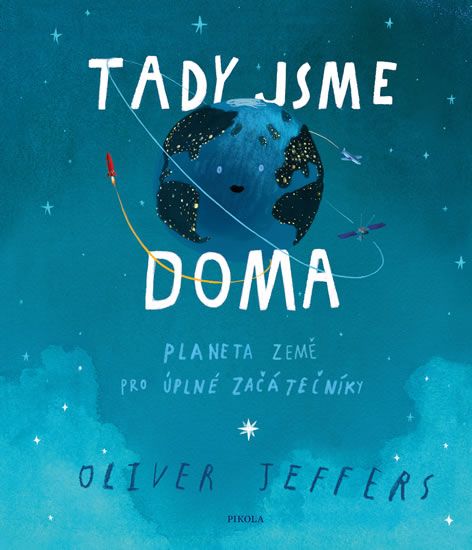 Obrázek produktu: Tady jsme doma - Planeta Země pro úplné začátečníky