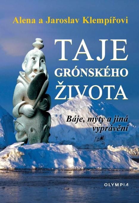 Taje grónského života - Báje, mýty a jiná vyprávění