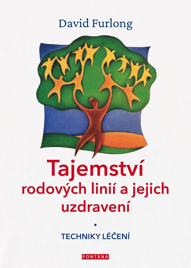 Tajemství rodových linií a jejich uzdravení - Techniky léčení