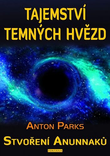 Levně Tajemství temných hvězd - Stvoření Anunnaků