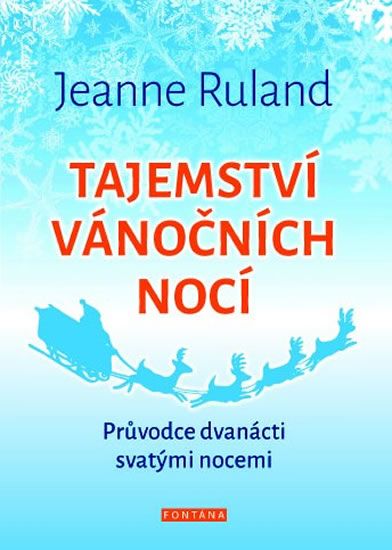 Levně Tajemství vánočních nocí - Průvodce dvanácti svatými nocemi