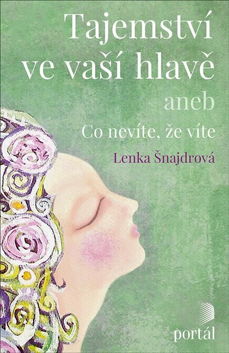 Tajemství ve vaší hlavě - Lenka Šnajdrová