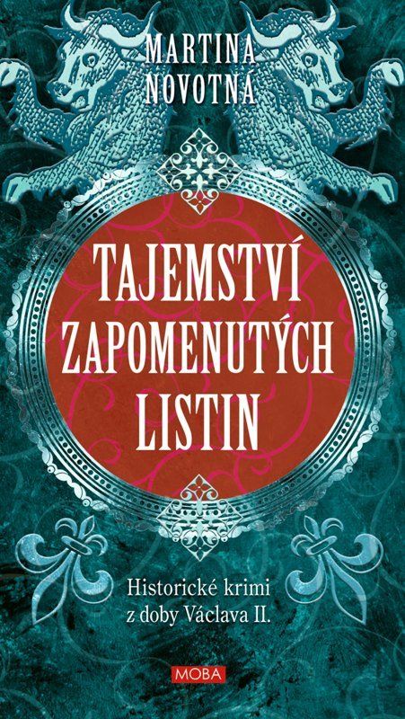 Obrázek produktu: Tajemství zapomenutých listin - Historický román z doby Václava II.