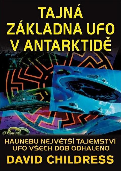 Obrázek produktu: Tajná základna UFO v Antarktidě