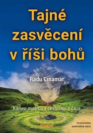 Obrázek produktu: Tajné zasvěcení v říši bohů - Kámen mudrců a cestování v čase