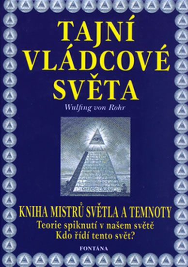 Levně Tajní vládcové světa - Kniha mistrů světla a temnoty