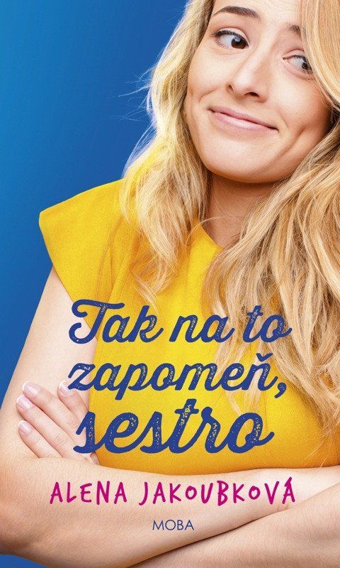 Obrázek produktu: Tak na to zapomeň, sestro