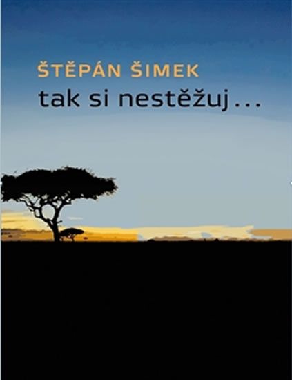Tak si nestěžuj... Kubánek Robert - NEMO