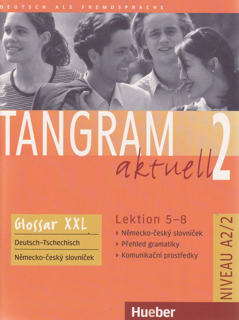 Tangram aktuell 2. Lektion 5-8 Glossar Deutsch-Tschechisch Hueber Verlag
