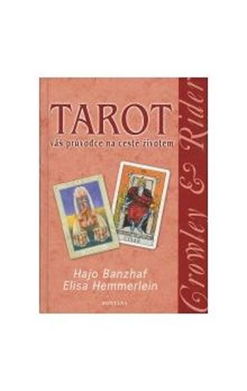 Levně Tarot váš průvodce na cestě životem