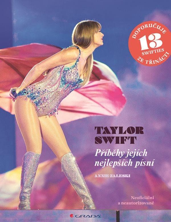 Taylor Swift - Příběhy jejích nejlepších písní GRADA Publishing, a. s.