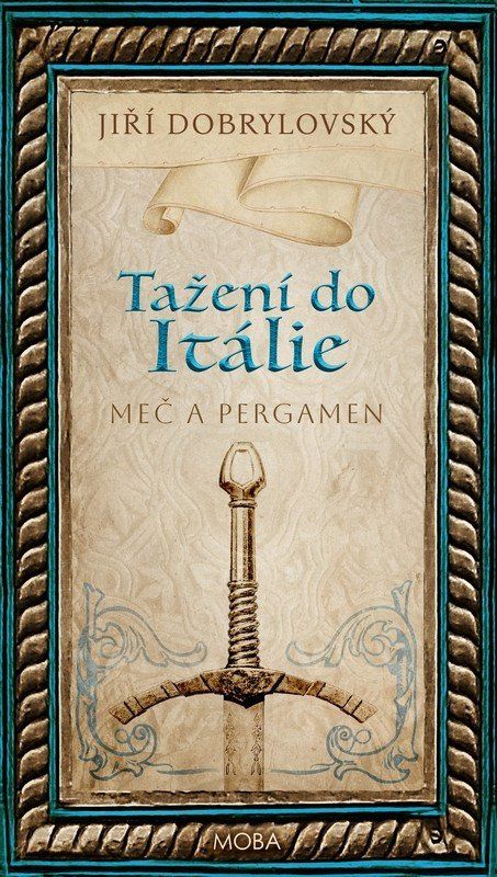 Levně Tažení do Itálie - Meč a pergamen