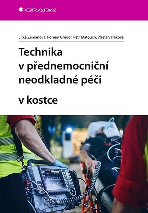 Obrázek produktu: Technika v přednemocniční neodkladné péči v kostce