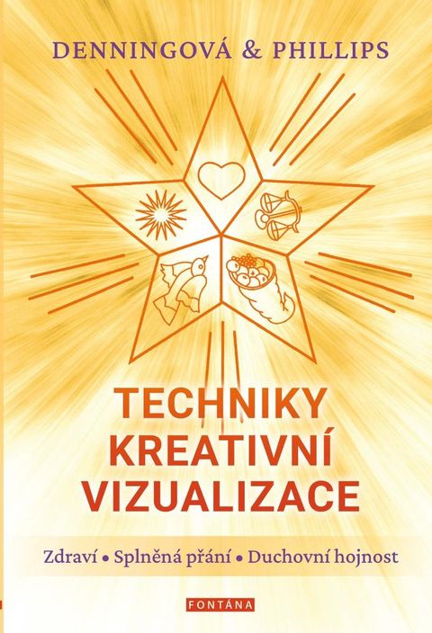 Obrázek produktu: Techniky kreativní vizualizace - Zdraví, Splněná přání, Duchovní hojnost